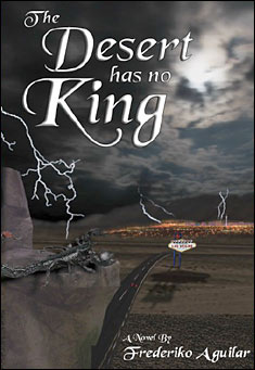 Book title: The Desert has no King. Author: Frederiko Aguilar