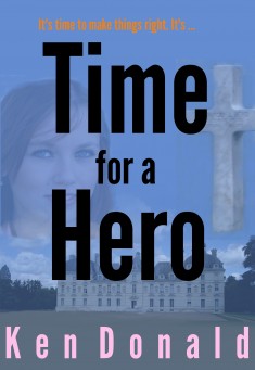 Book title: Time for a Hero. Author: Ken Donald