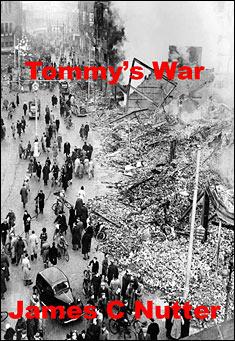 Book title: Tommy's War. Author: James C Nutter