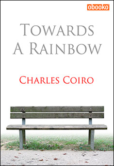 Book title: Towards A Rainbow. Author: Charles Coiro