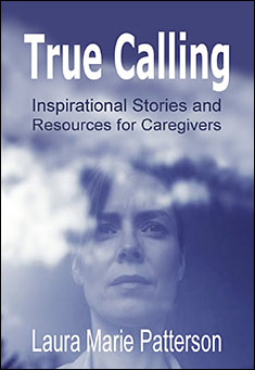 Book title: True Calling. Author: Laura Marie Patterson