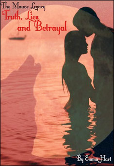 Book title: Truth, Lies and Betrayal - Book 2 of The Mauve Legacy. Author: Emma Hart