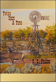 Book title: Twice Upon A Time. Author: C. C. Phillips