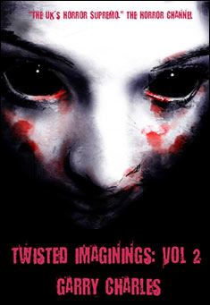 Book title: Twisted Imaginings: Vol 2. Author: Garry Charles