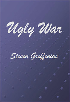 Book title: Ugly War. Author: Steven Greffenius