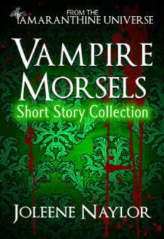 Book title: Vampire Morsels: Short Story Collection. Author: Joleene Naylor