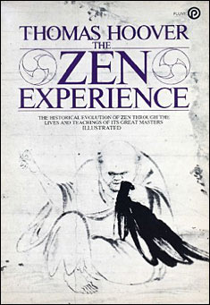 Book title: The Zen Experience. Author: Thomas Hoover