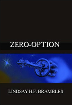 Book title: Zero-Option. Author: Lindsay H. F. Brambles